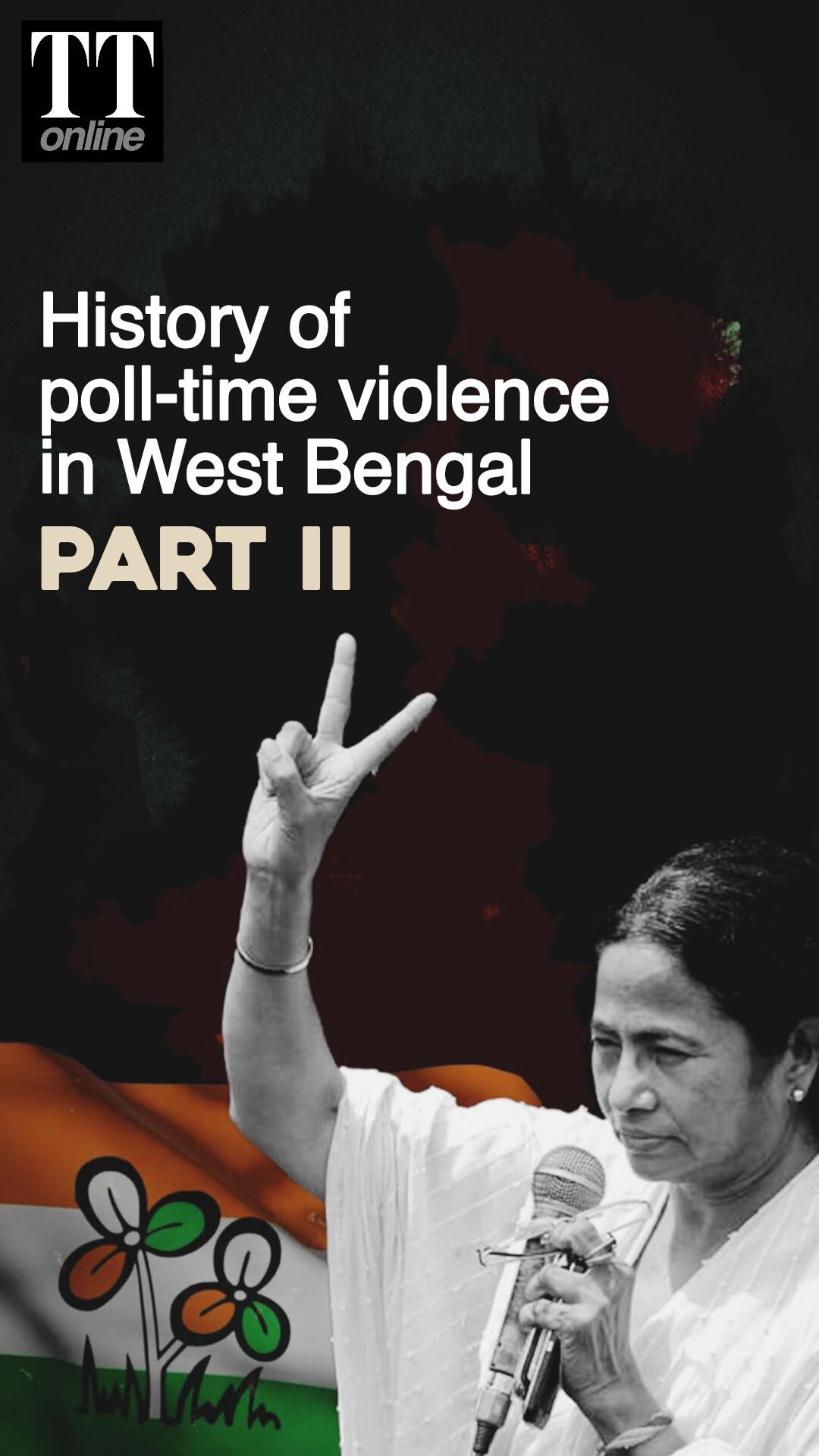 Part 2 | History of Political Violence in Bengal — The TMC Regime