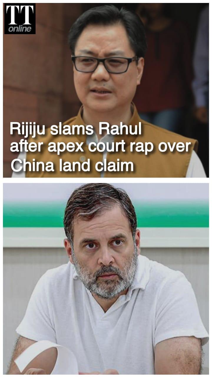 Rahul Gandhi Must Stop Claiming China Has Grabbed Indian Land: Rijiju Welcomes SC Rap