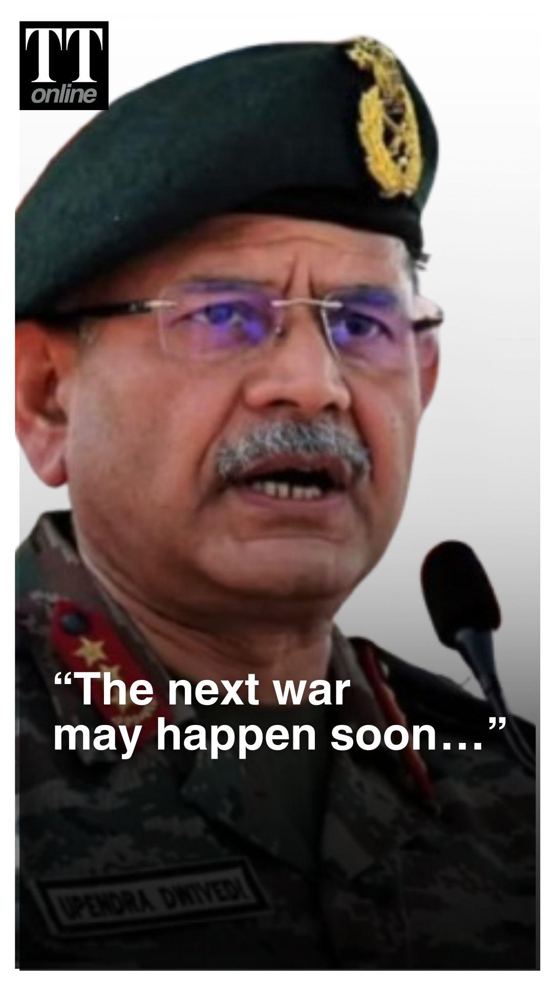 Indian Army Chief General Upendra Dwivedi Warns  — “Next War Won’t be Fought by Soldiers Alone”