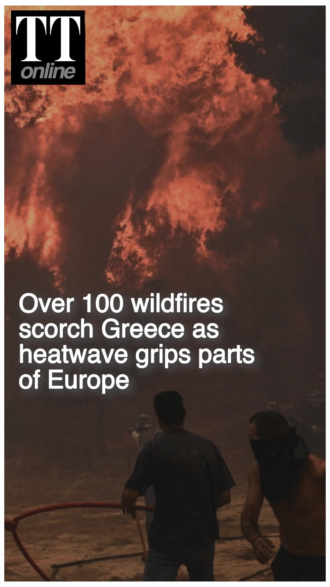 Wildfires Scorch Greece, Over 100 Active Blazes Eating Into Vast Swathes of land