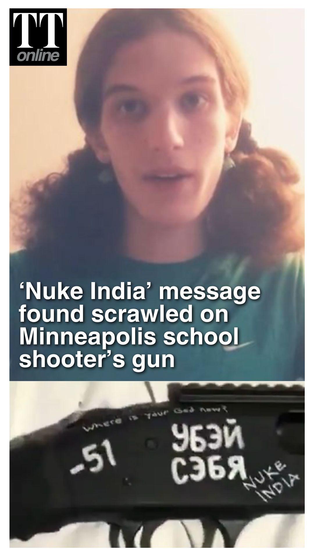 ‘Nuke India’, ‘Kill Trump’: Messages Found On Guns of Minneapolis School Shooter