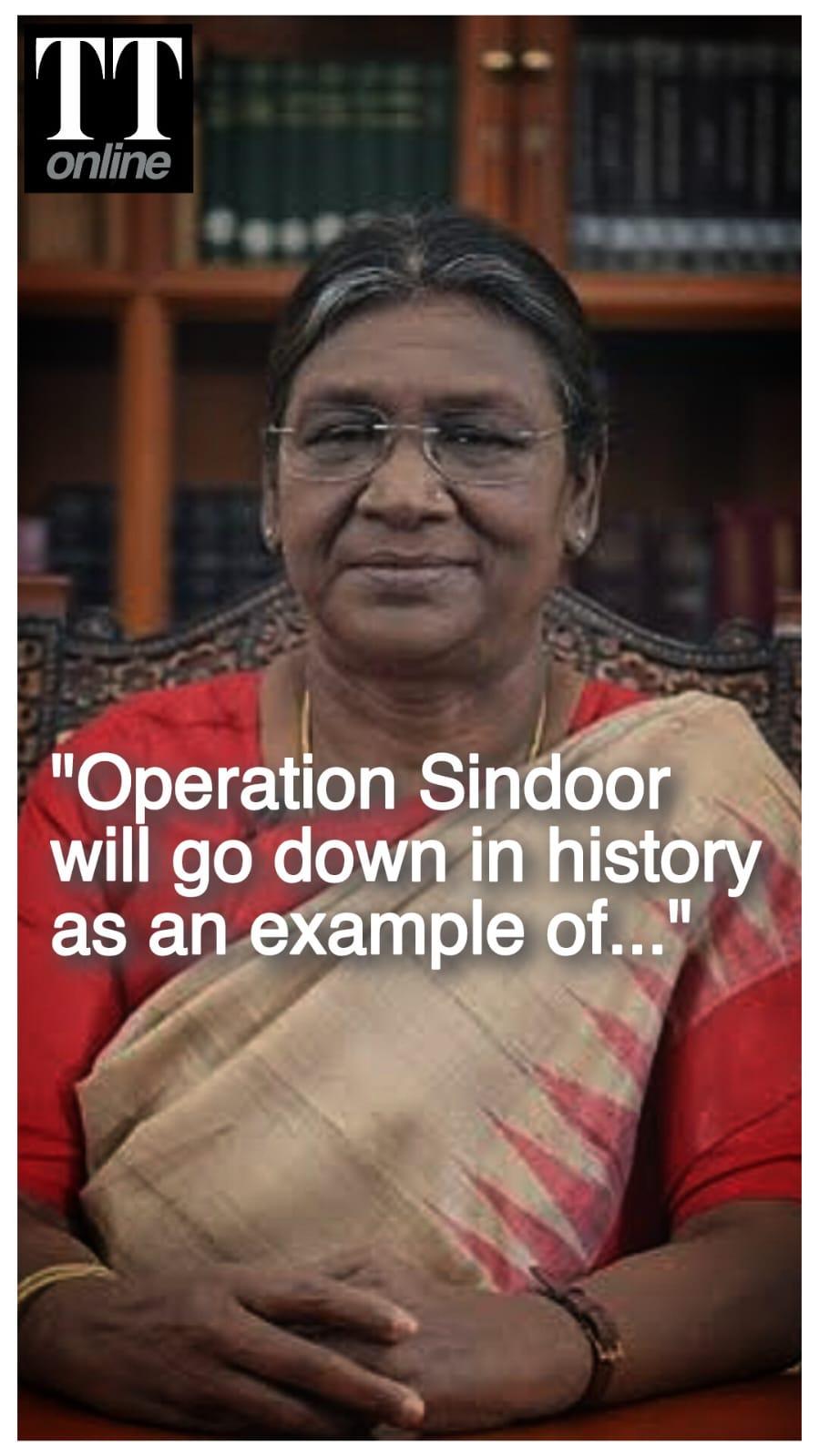 President Murmu Hails Operation Sindoor in Independence Day Speech — "Most Befitting Response..."