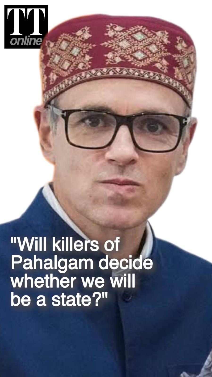 Omar Abdullah Slams Linking of Pahalgam Attack to J&K Statehood — "Will Terrorists Decide?"