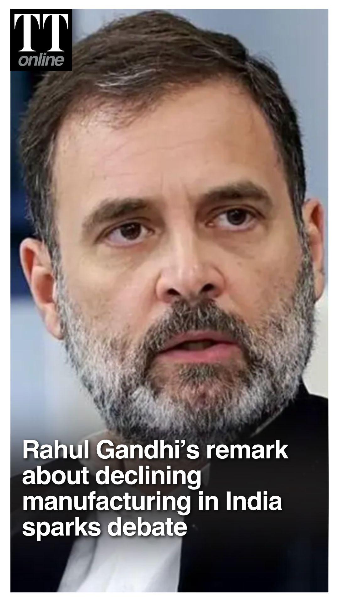Rahul Gandhi’s Remark on 'India's Declining Manufacturing' Triggers Political Storm Back Home