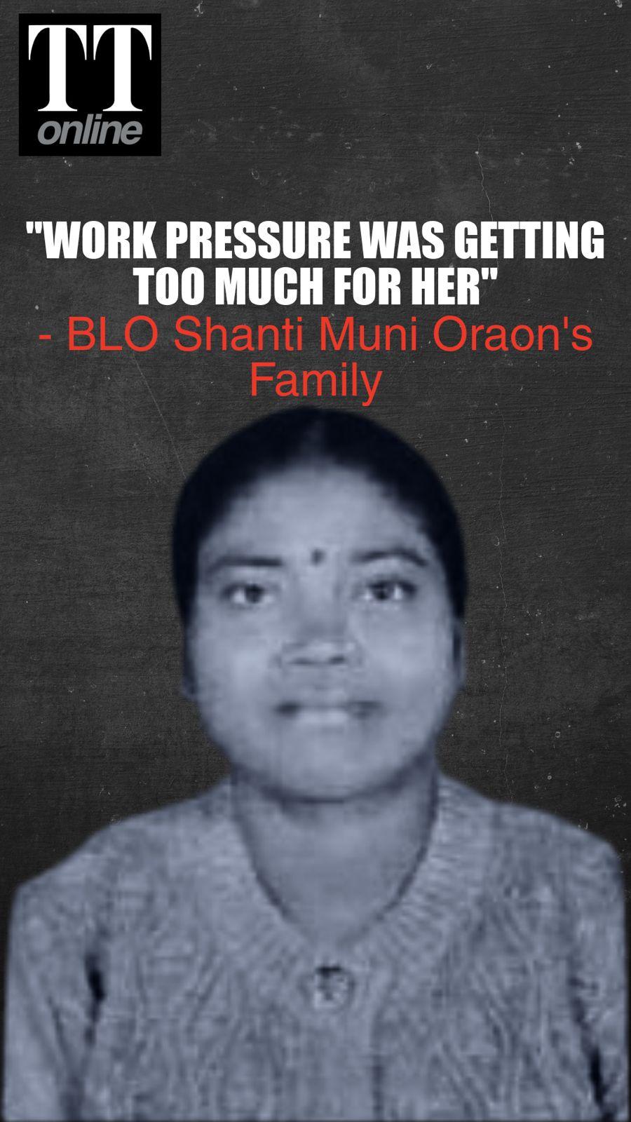 BLO Shanti Muni Oraon's Family Alleges She Took Her Life Because of "Unbearable Pressure" for SIR