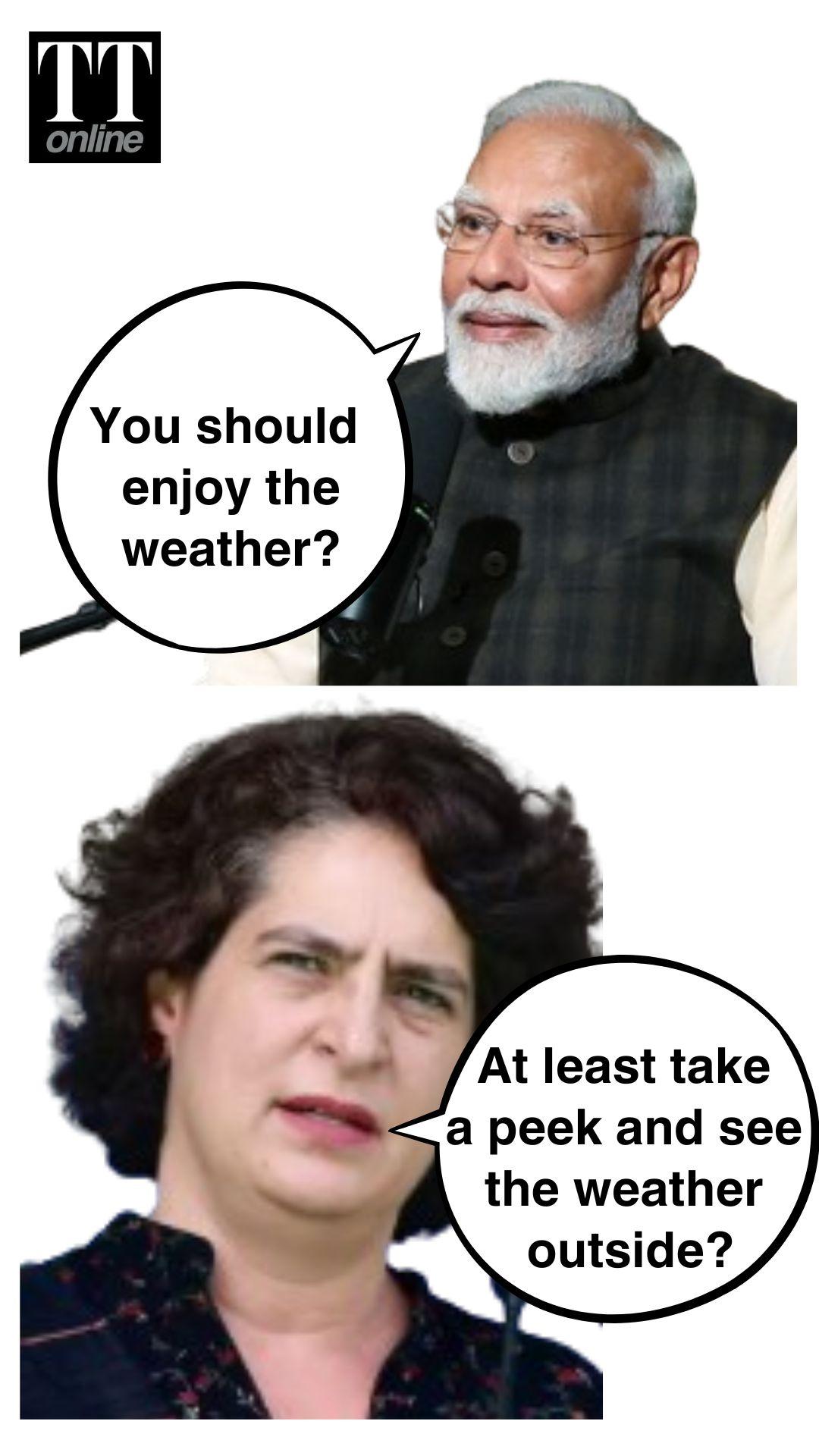 "Take a Peek Outside": Priyanka Gandhi Counters Modi's ‘Enjoy the Weather’ Remark