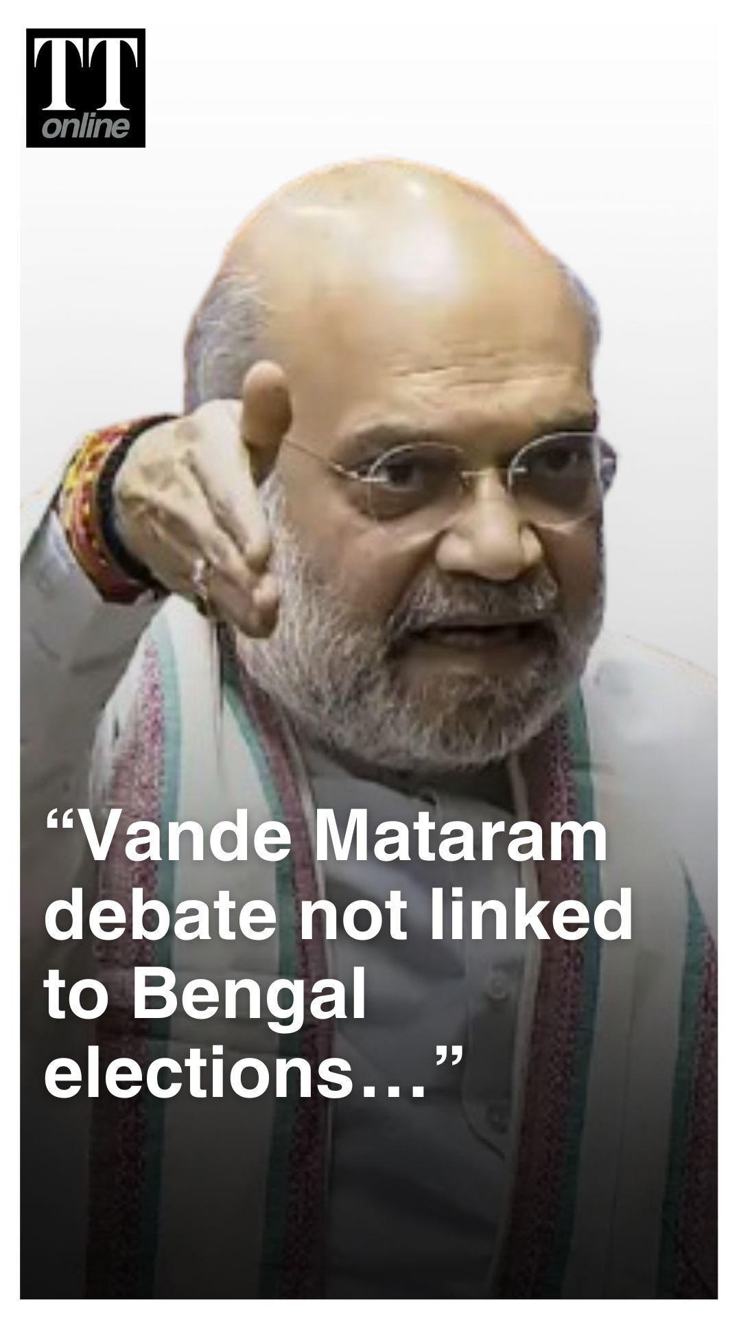 “No Link to Bengal Polls”: Amit Shah Dismisses Oppn Charge on Vande Mataram Debate