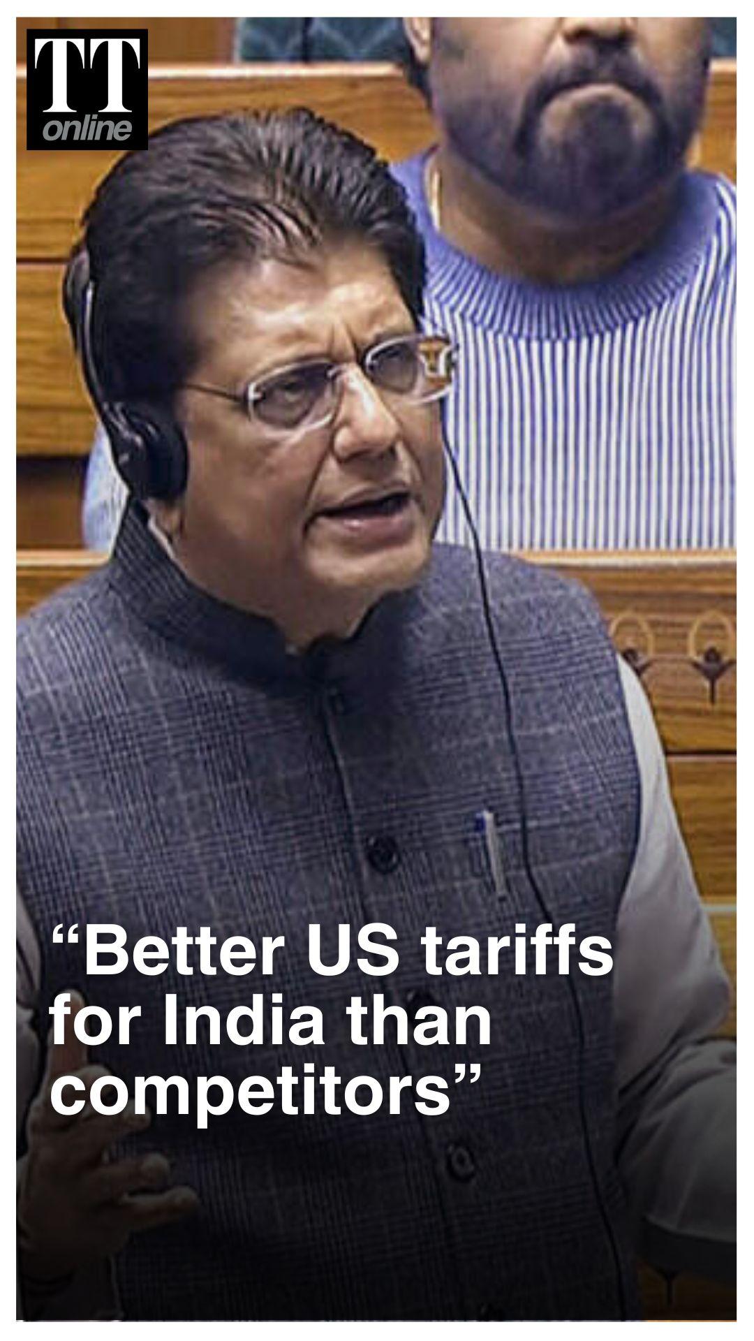 Lower US Tariffs Give India an Edge, Piyush Goyal Said in Parliament