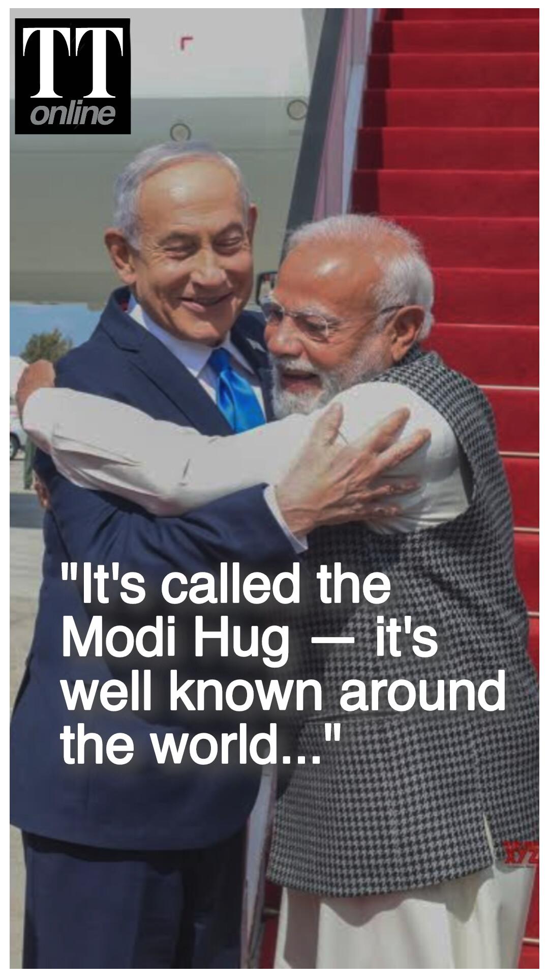 Netanyahu Praises Modi's Personal Embrace — "Modi Hug Known Around the World"