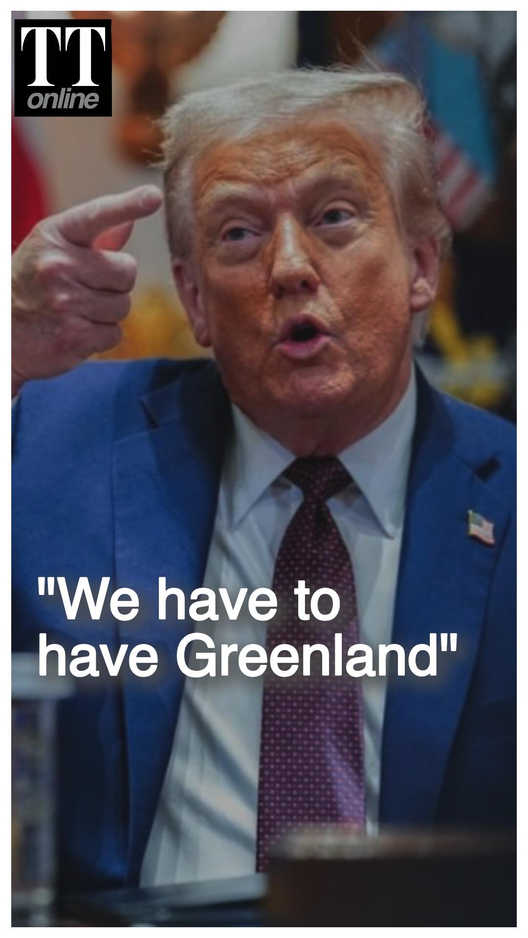 Trump Steps Up Push For Greenland Amid Protests — "We Have to Have it"