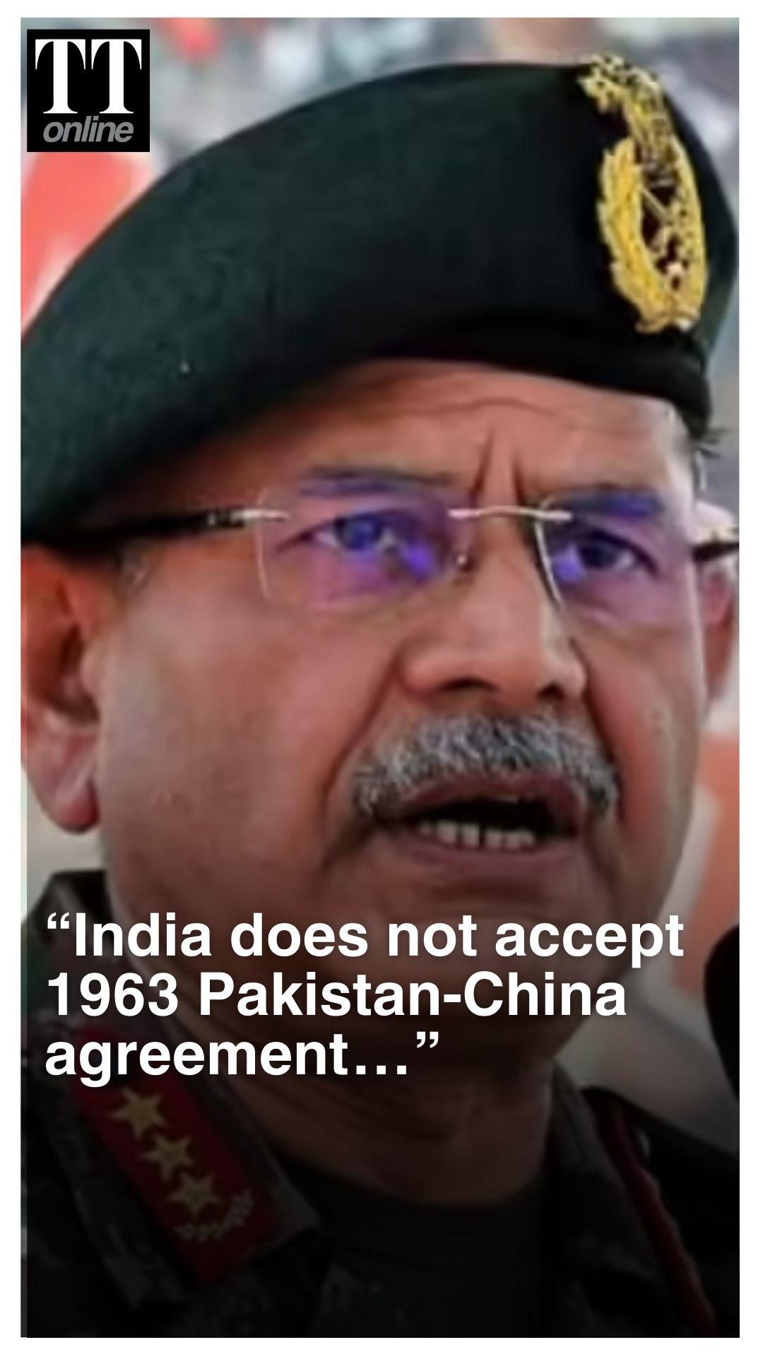 Indian Army Chief Flags ‘Illegal Action’ by China, Pakistan in Shaksgam Valley