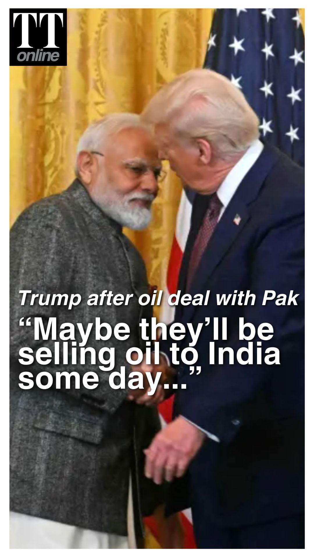 Trump Announces Oil Deal With Pakistan Hours After Slapping 25% Tariff on India