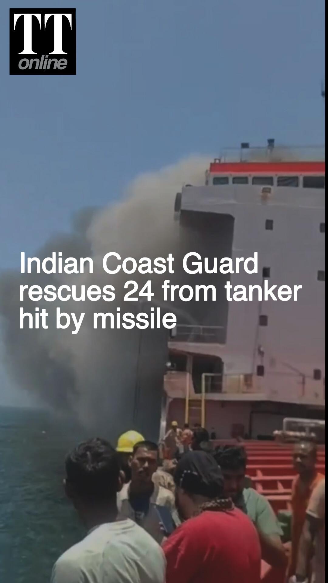 24 Indian Seafarers Evacuated From Tanker Hit by Missile off Oman Coast