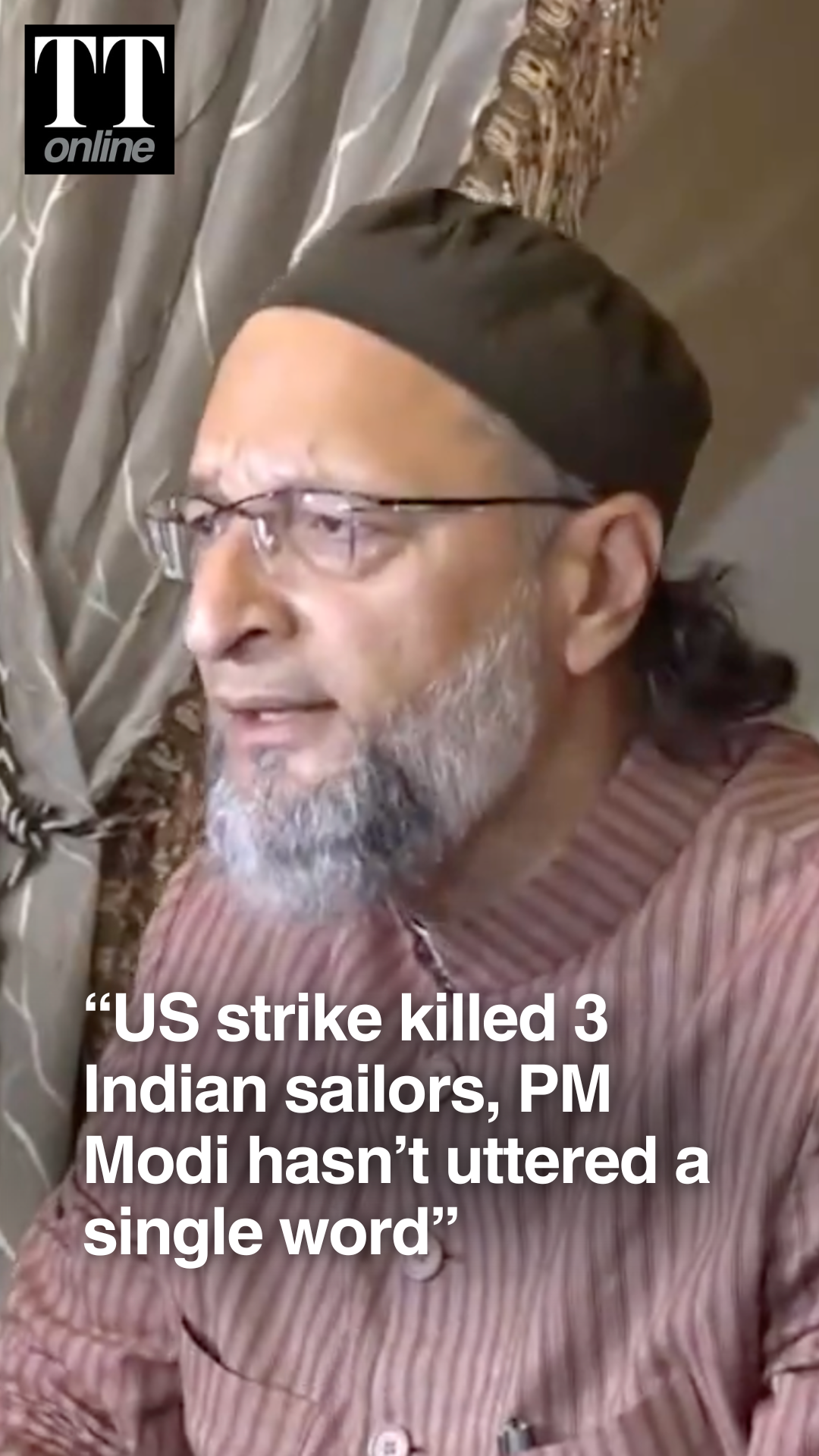 Owaisi Slams Modi Over Silence on 3 Indian Sailors Killed in US Attac