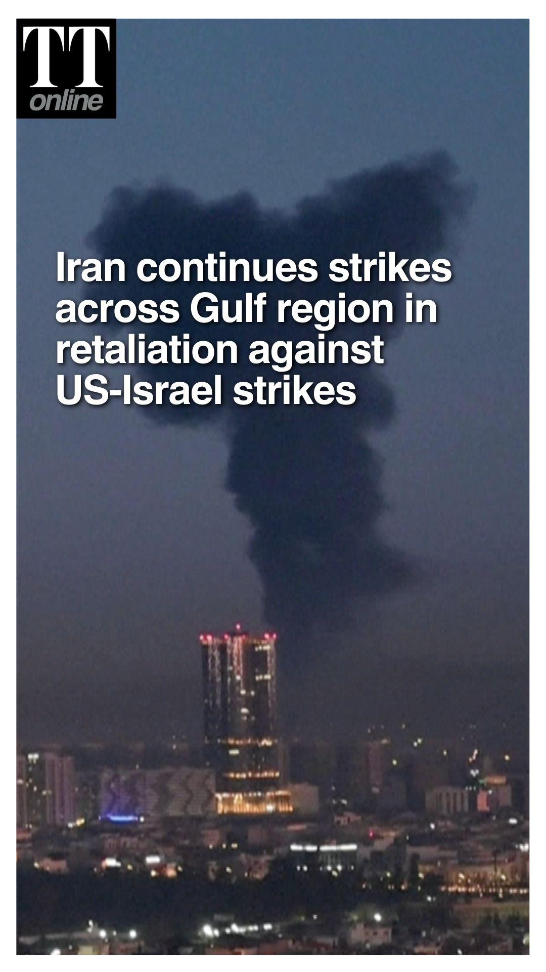 Iranian Strikes Continue in Gulf Region in Retaliation Against US-Israel Actions