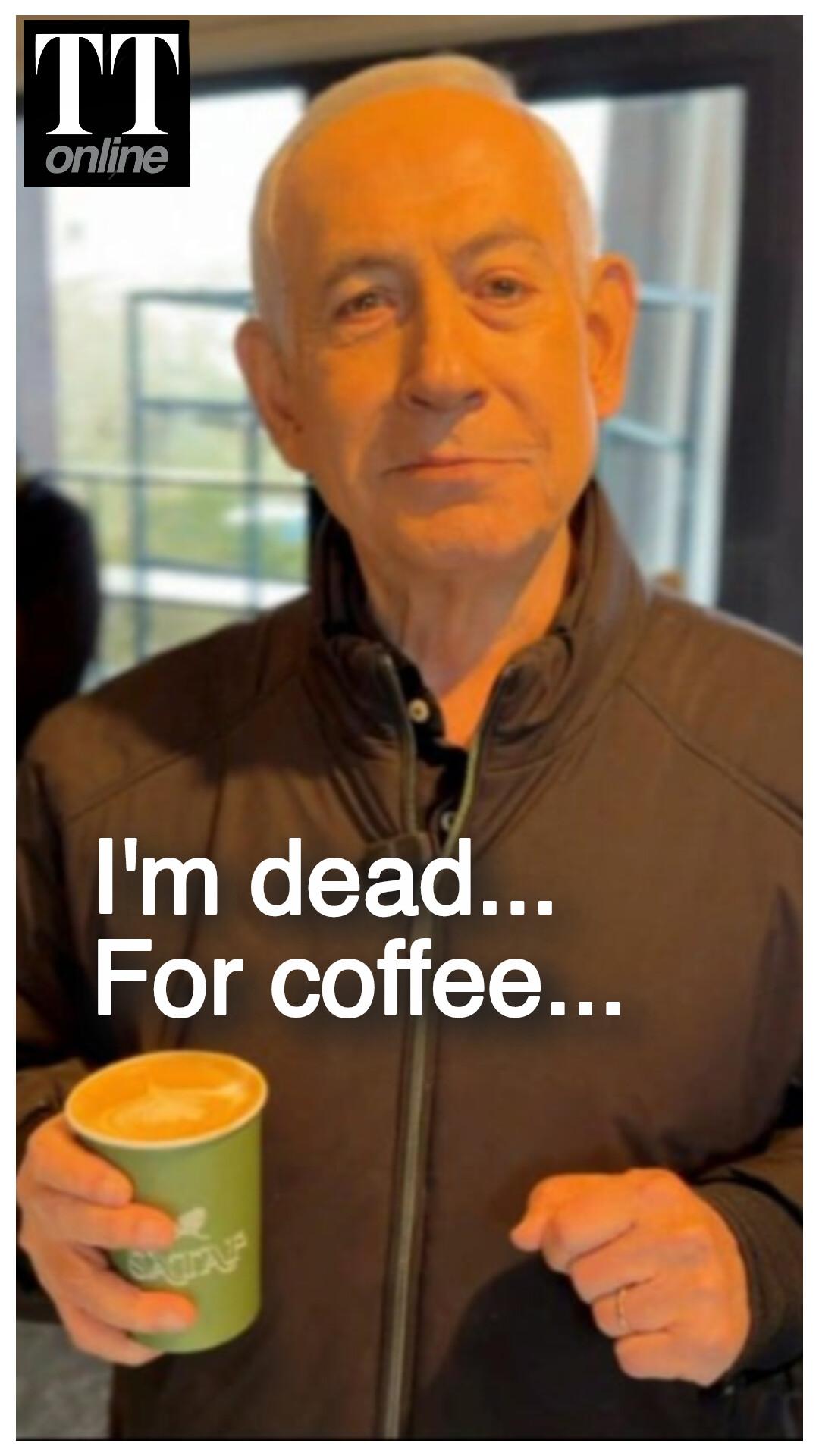 Israeli PM Netanyahu Dispels Death Rumors With New Video — "I'm Dead... For Coffee..."