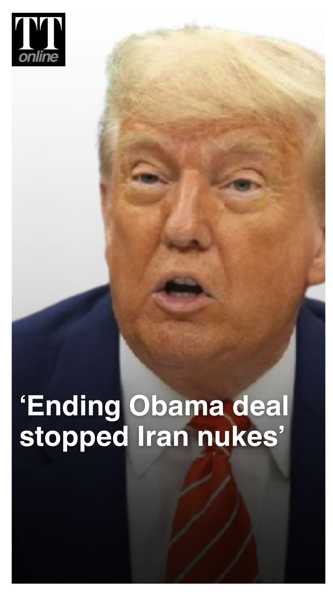 “Iran Would Have Had Nukes Three Years Ago If…”: US President Donald Trump