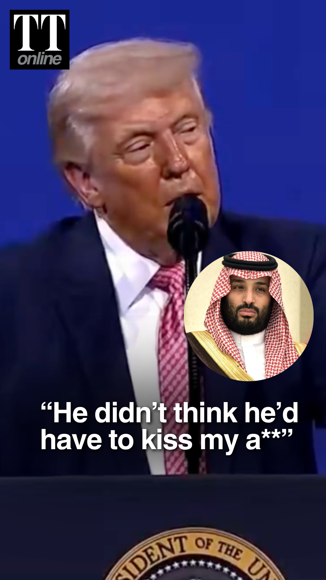 “He Didn’t Think He’d Be Kissing My A**”: Donald Trump Mocks Saudi Prince Mohammed bi Salman