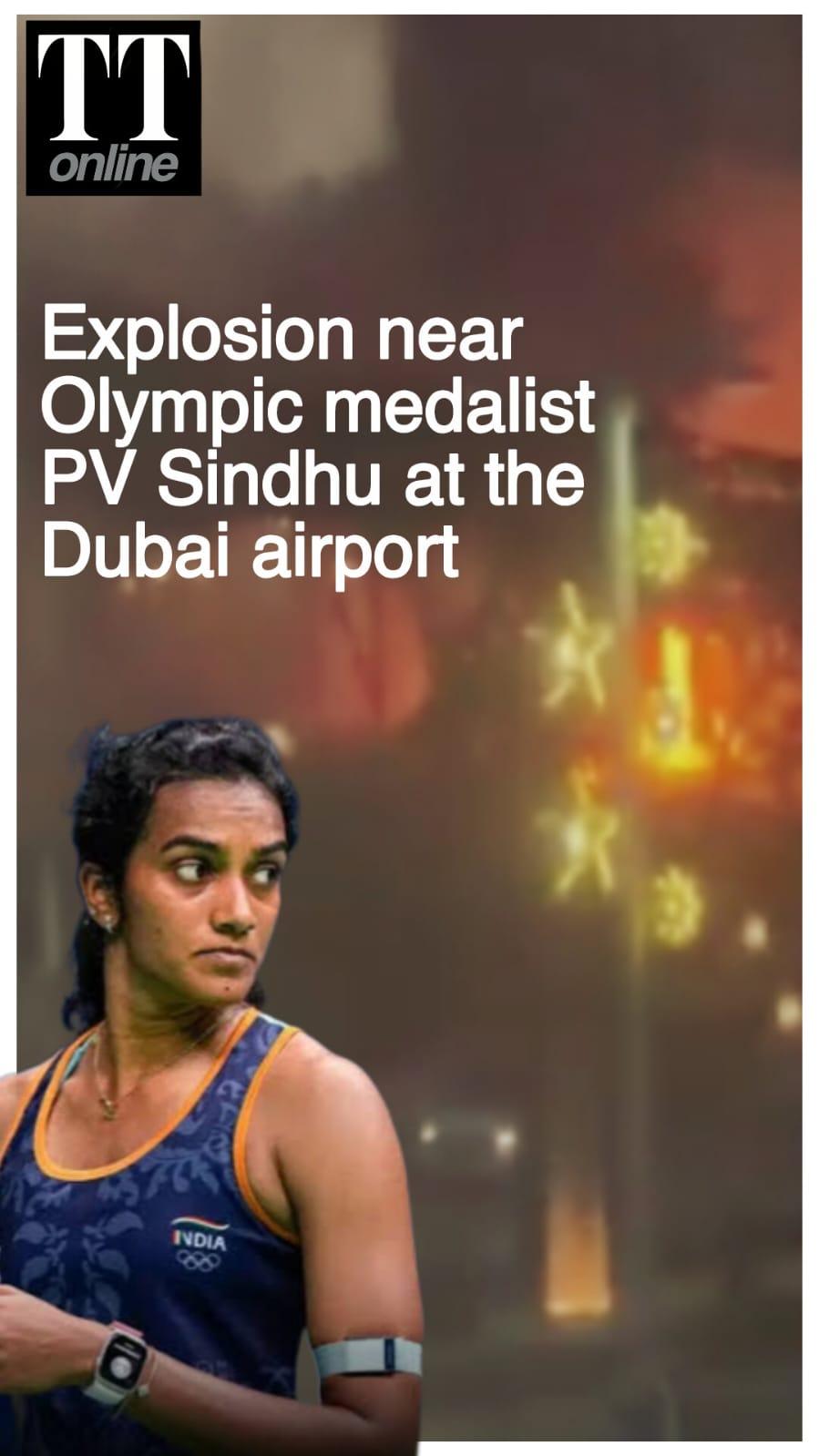 Explosion Near PV Sindhu at Dubai Airport Amid Iran-Israel Conflict, Moved to Safety