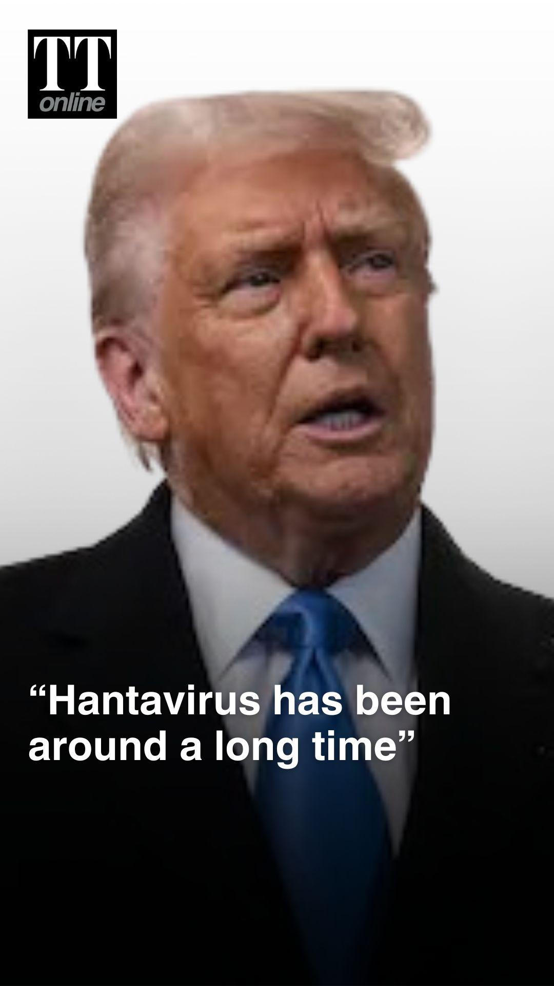 US President Donald Trump Says Hantavirus ‘Not Easily Transferrable, Unlike COVID’