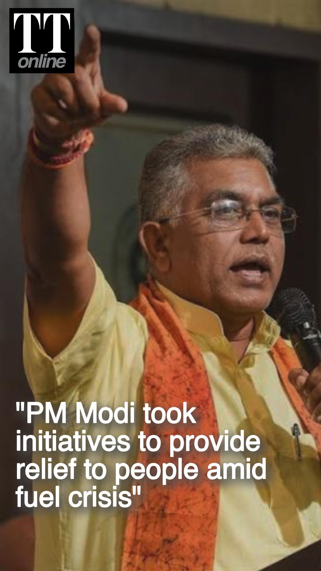 Bengal Minister Dilip Ghosh Says PM Provided Relief to Indians Amid Fuel Crisis