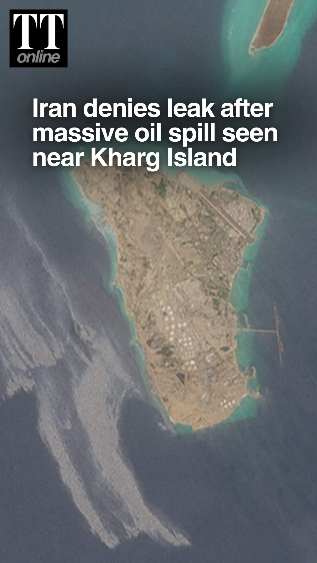 Massive Oil Spill Seen Near Kharg Island, Iran Denies Any Leaks