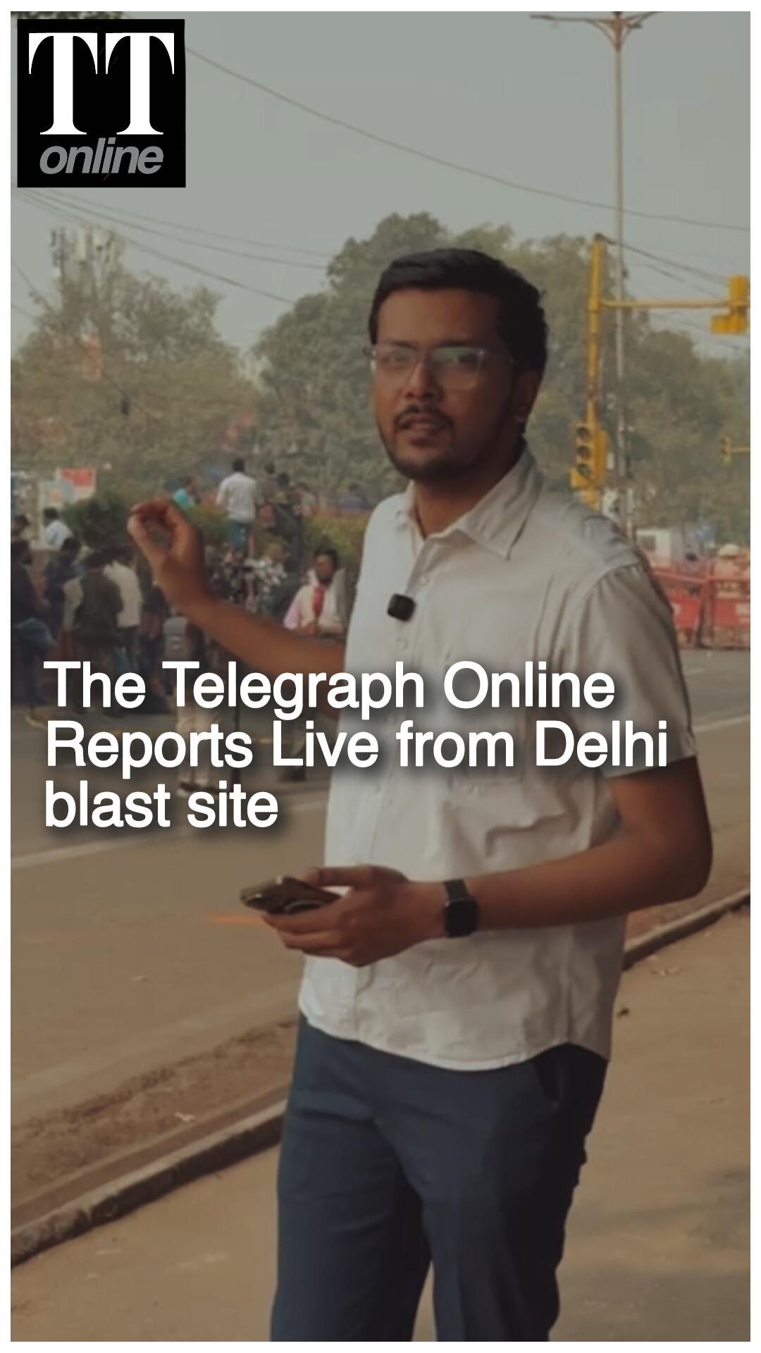 The Telegraph Online Reports Live From Red Fort Blast Site, Cops Probe Possible Terror Links