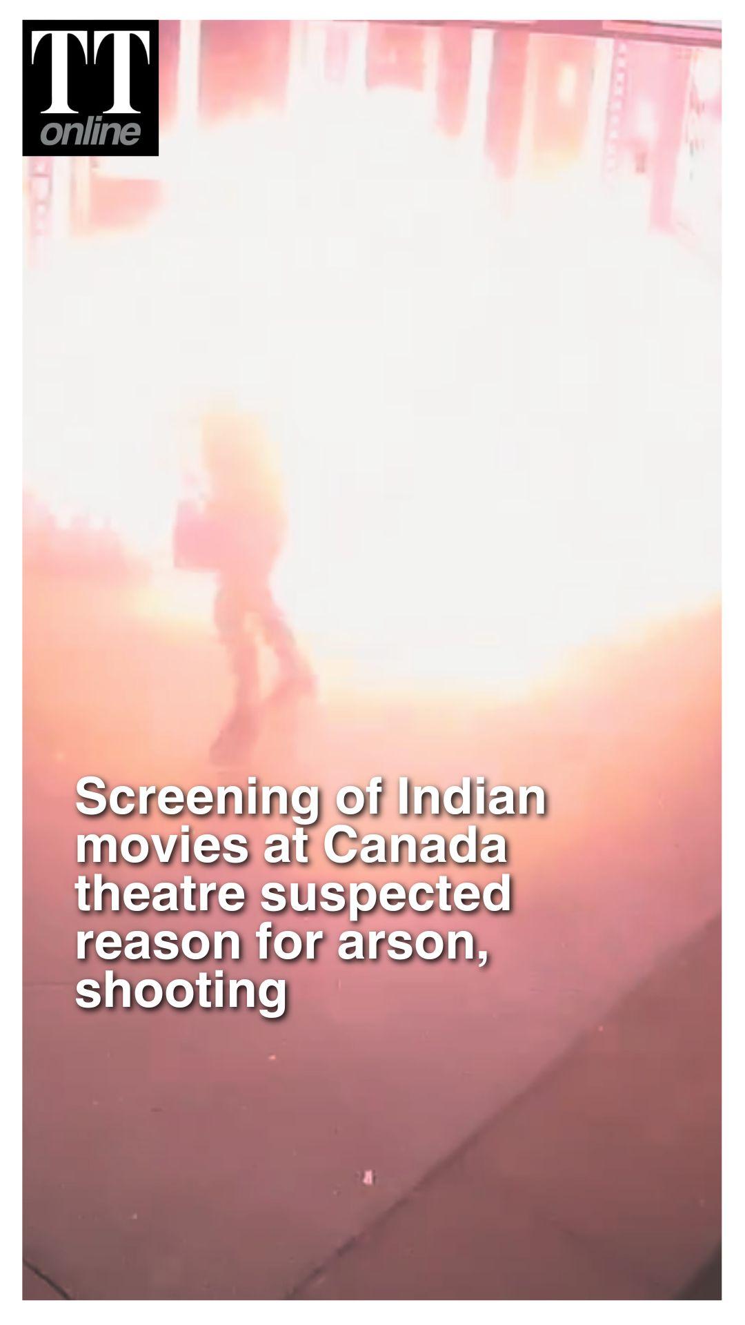Shooting, Arson at Canada Theatre Over Indian Movies' Screening