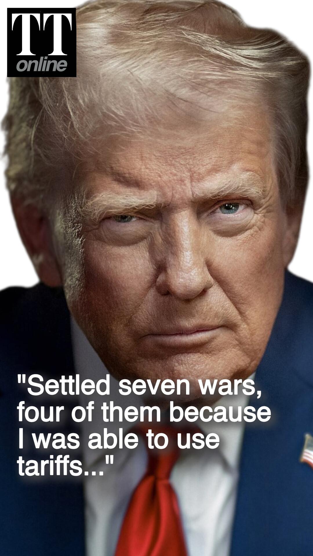 Trump Claims He Stopped Seven Wars Again! Says "Four Of Them With Tariffs"