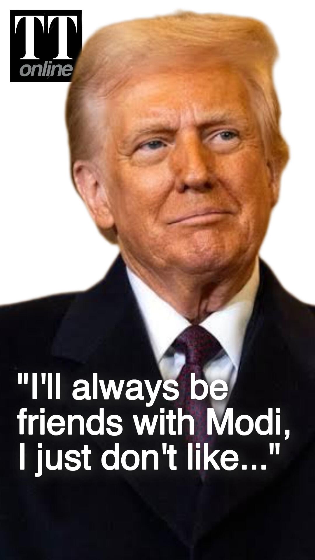 Trump's Big U-Turn From 'Lost India to China' Remark, Says "Will Always be Friends With Modi"